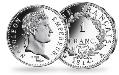 Réplique 1 Franc en argent le plus pur «Napoléon 1er tête laurée -1814» 